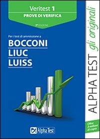 Veritest. Vol. 1: Prove di verifica per i test di ammissione a Bocconi, Liuc, Luiss - copertina