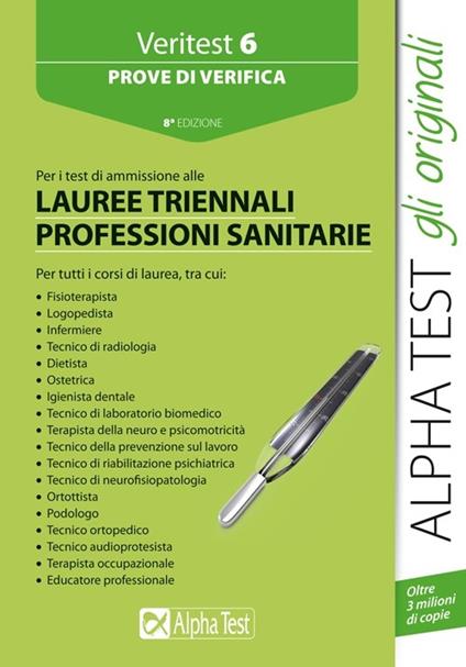 Veritest. Vol. 6: Prove di verifica per i test di ammissione alle lauree triennali delle professioni sanitarie. - copertina
