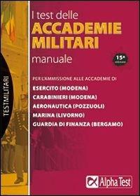 I test delle accademie militari. Manuale - Massimo Drago,Giuseppe Vottari - copertina