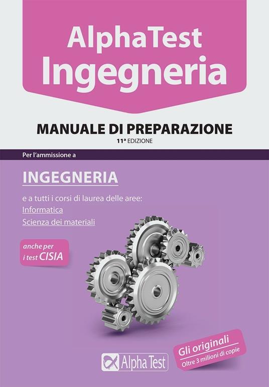 Alpha Test. Ingegneria. Manuale di preparazione - Libro - Alpha Test -  TestUniversitari