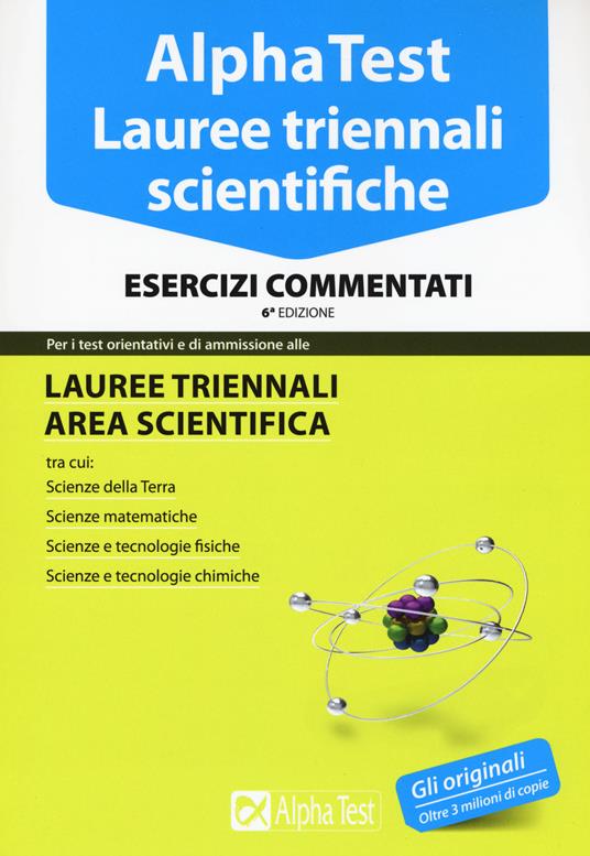 Alpha Test. Lauree triennali scientifiche. Esercizi commentati - Alberto Sironi,Stefano Bertocchi,Doriana Rodino - copertina