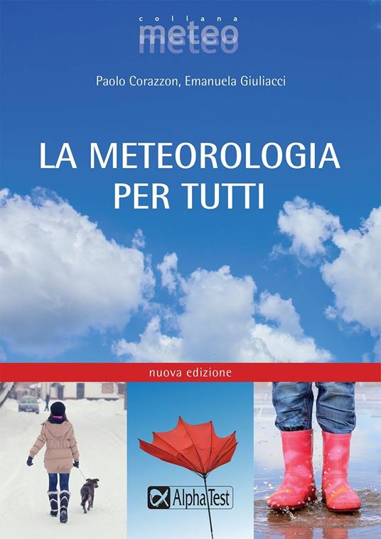 La meteorologia per tutti - Paolo Corazzon,Emanuela Giuliacci - copertina