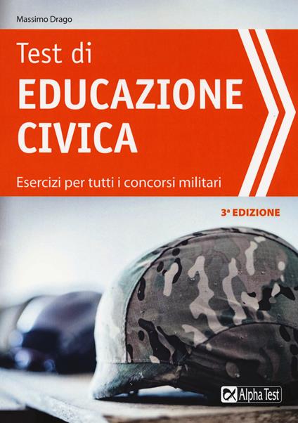 Test di educazione civica. Esercizi per tutti i concorsi militari - Valeria Garassino - copertina