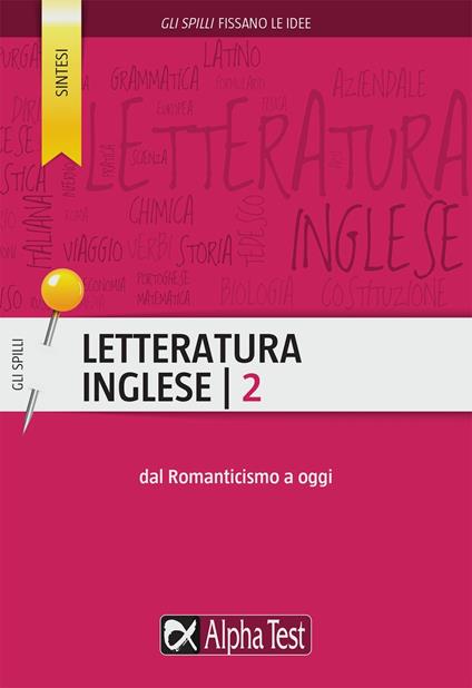 Letteratura inglese. Vol. 2: Dal Romanticismo a oggi. - Laura M. Giusti - copertina