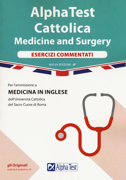 Alpha test. Cattolica. Medicine and Surgery. Esercizi commentati - Carlo Tabacchi,Francesca Desiderio - copertina