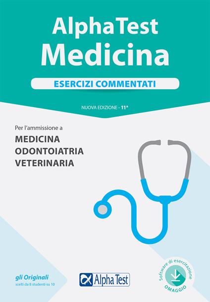 Alpha Test. Medicina. Esercizi commentati. Per l'ammissione a medicina, odontoiatria, veterinaria. Con software - copertina