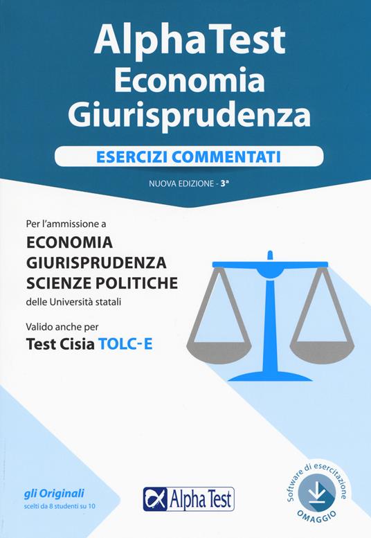 Alpha test economia giurisprudenza. Esercizi commentati. Con Contenuto digitale per accesso on line - copertina