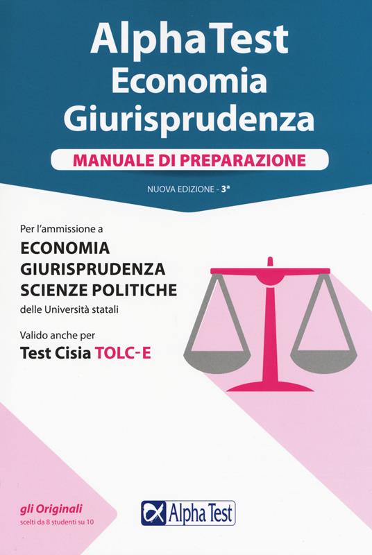 Alpha Test. Economia giurisprudenza. Manuale di preparazione - copertina