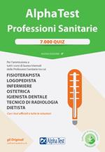 Alpha Test. Professioni sanitarie. 7000 quiz. Con Contenuto digitale per download e accesso online