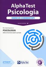 Alpha Test. Psicologia. Esercizi commentati. Con software