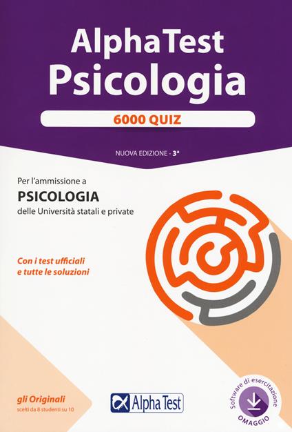 Alpha Test. Psicologia. 6000 quiz. Con software di simulazione - Giuseppe Vottari,Fausto Lanzoni,Massimiliano Bianchini - copertina