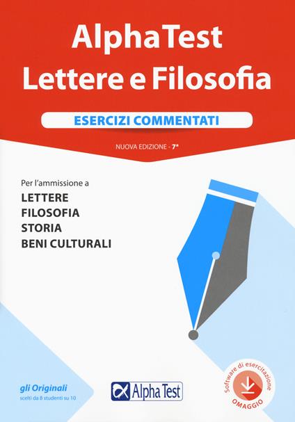 Alpha Test. Lettere e Filosofia. Esercizi commentati. Con software - Paola Borgonovo,Ilaria Caretta,Fausto Lanzoni - copertina