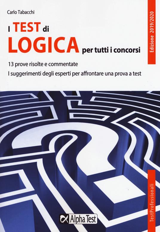I test di logica per tutti i concorsi - Carlo Tabacchi - copertina