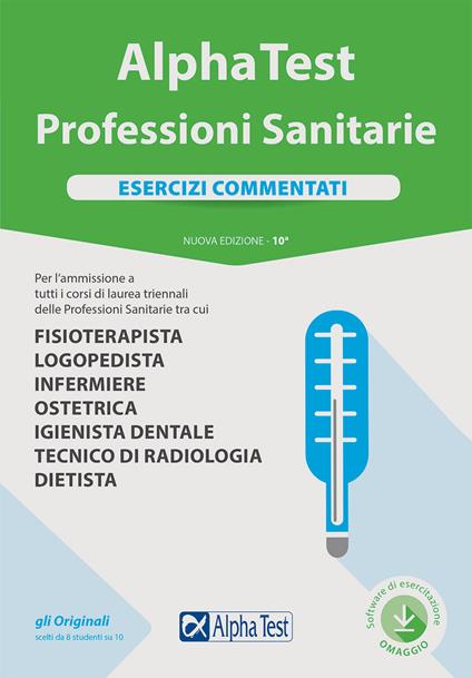 Alpha Test. Professioni sanitarie. Esercizi commentati. Nuova ediz. Con software di simulazione - Stefano Bertocchi,Doriana Rodino,Alberto Sironi - copertina