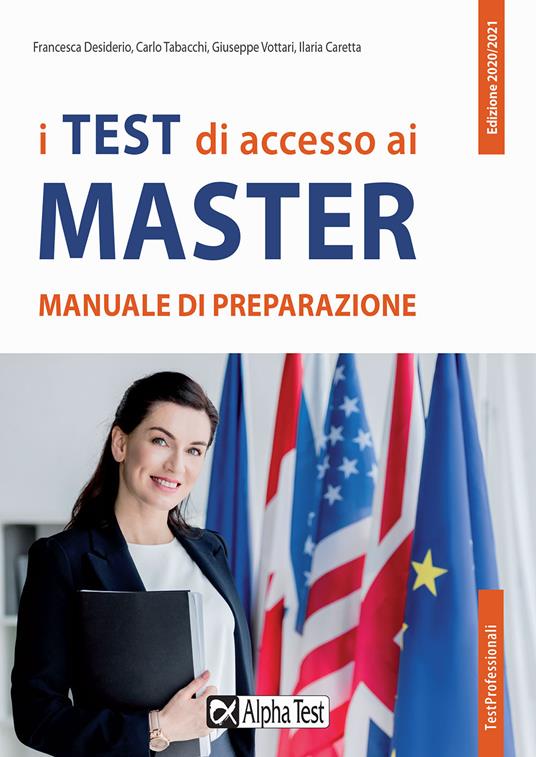 I test di accesso ai master. Manuale di preparazione - Francesca Desiderio,Carlo Tabacchi,Paola Avella - copertina