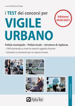 I test dei concorsi per vigile urbano. Polizia municipale-polizia locale. Eserciziario