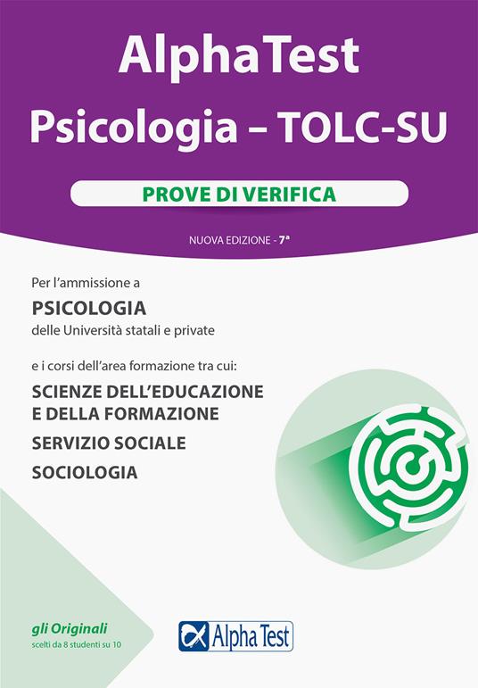 Alpha Test. Psicologia. TOLC-SU. Prove di verifica. Nuova ediz. Con software di simulazione - Giuseppe Vottari,Massimiliano Bianchini,Fausto Lanzoni - copertina
