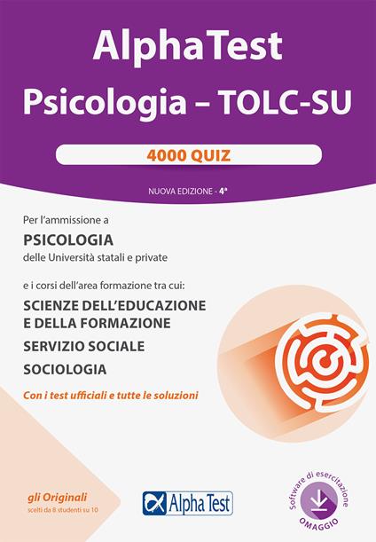 Alpha Test. Psicologia. TOLC-SU. 4000 quiz. Nuova ediz. Con software di simulazione - Giuseppe Vottari,Massimiliano Bianchini,Fausto Lanzoni - copertina