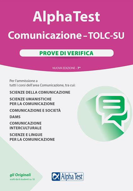 Alpha Test Comunicazione. TOLC-SU. Prove di verifica. Nuova ediz. - Massimiliano Bianchini,Paola Borgonovo,Francesca Desiderio - copertina