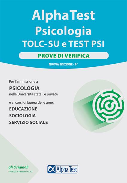 Alpha Test. Psicologia. TOLC-SU. Prove di verifica - Giuseppe Vottari,Massimiliano Bianchini,Fausto Lanzoni - copertina