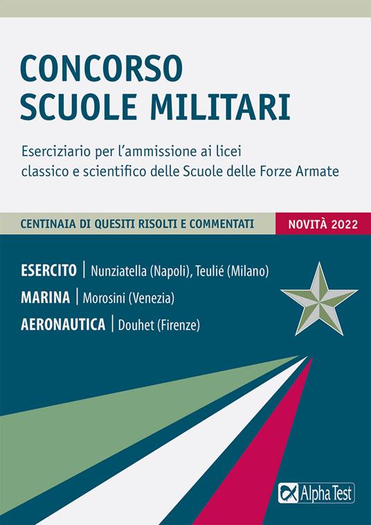 Concorso Scuole Militari. Eserciziario per l'ammissione ai licei classico e scientifico delle Scuole delle Forze Armate - Massimo Drago - copertina