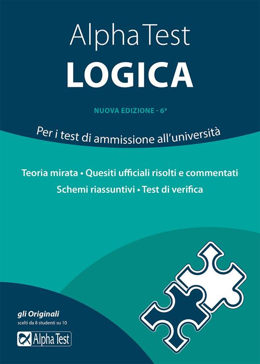 Alpha Test logica. Per i test di ammissione all'università - Massimiliano Bianchini,Carlo Tabacchi,Alessandro Lucchese - copertina