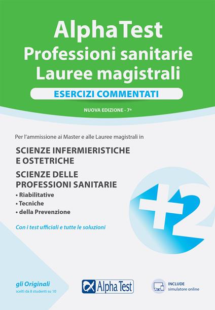 Alpha Test. Professioni sanitarie. Lauree magistrali. Esercizi commentati. Con software di simulazione - copertina