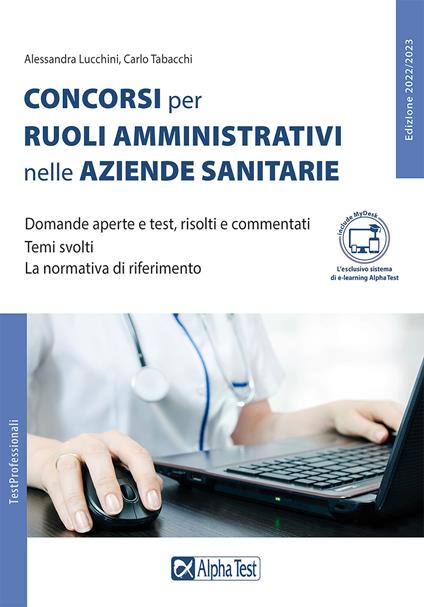 I concorsi per ruoli amministrativi nelle aziende sanitarie. Con Contenuto digitale per accesso online - Silvia Cacciotti,Carlo Tabacchi - copertina