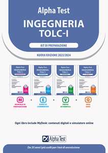 Alpha Test. Ingegneria. TOLC-I. Kit di preparazione. Per l'ammissione a Ingegneria, Informatica e Statistica. Con MyDesk