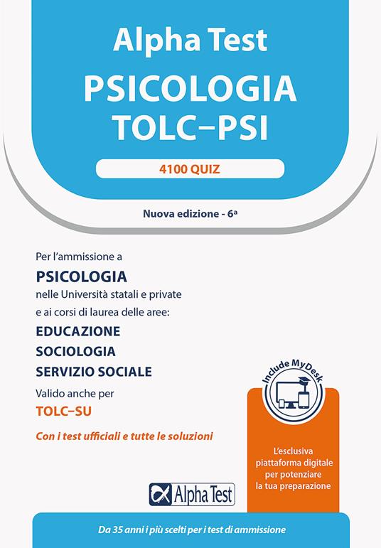 Alpha Test. Psicologia. TOLC-PSI. 4100 quiz. Con MyDesk - Fausto Lanzoni,Paola Borgonovo,Stefania Provasi - copertina