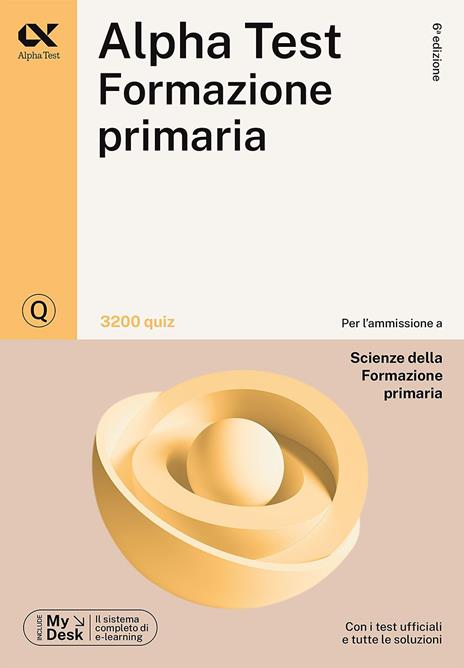 Alpha Test Formazione primaria. 3200 quiz - Raffaella Reale,Fausto Lanzoni,Stefania Provasi - copertina