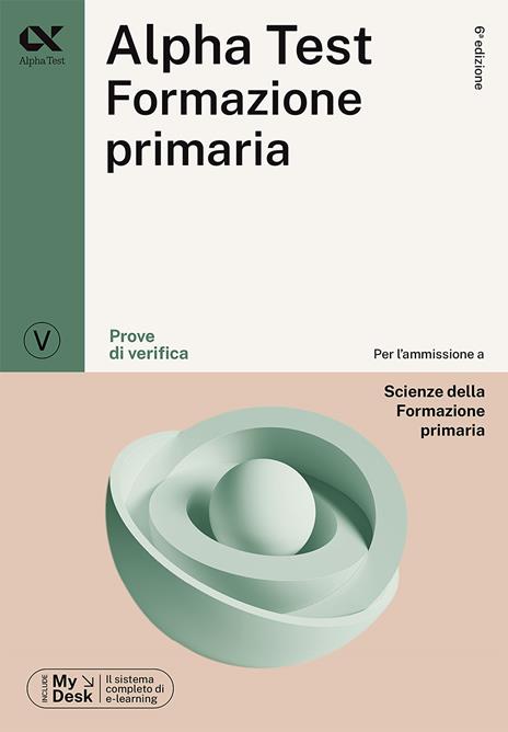 Alpha Test Formazione Primaria. Kit di preparazione - Raffaella Reale,Fausto Lanzoni,Stefania Provasi - 5