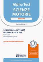 Alpha Test Scienze Motorie. 2000 quiz