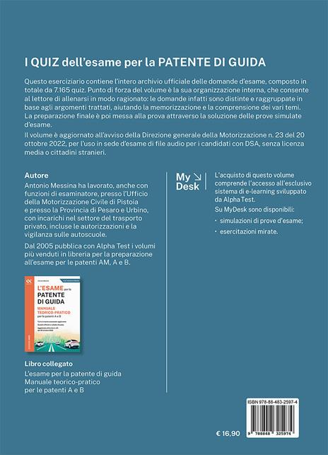 I quiz dell'esame per la patente di guida. Eserciziario per le patenti A e B. Ediz. MyDesk. Con Contenuto digitale per download e accesso on line - Antonio Messina - 2