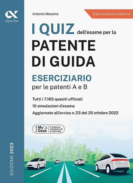 Patente di guida. Kit completo di preparazione: Manuale-Eserciziario. Ediz. MyDesk. Con Contenuto digitale per download e accesso on line - Antonio Messina - 4