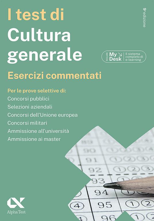 I test di cultura generale. Esercizi commentati. Ediz. MyDesk. Con Contenuto digitale per download e accesso online - Massimiliano Bianchini,Paola Borgonovo,Massimo Drago - copertina