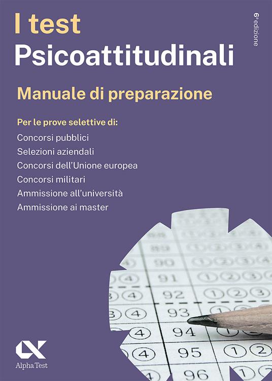 I test psicoattitudinali. Manuale di preparazione. Ediz. MyDesk. Con Contenuto digitale per download e accesso online - Massimiliano Bianchini,Giovanni Vannini - copertina