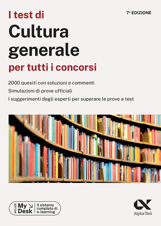 I test di cultura generale per tutti i concorsi. Ediz. MyDesk. Con Contenuto digitale per download e accesso online - Silvia Caciotti,Doriana Rodino,Giuseppe Vottari - copertina