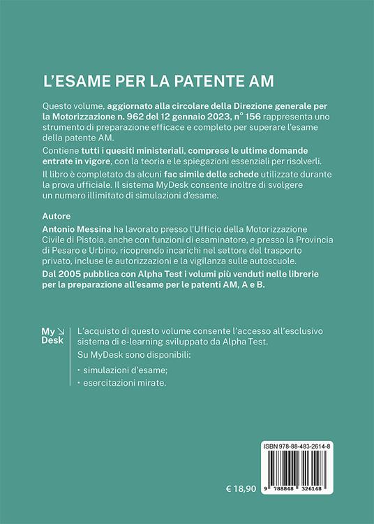 L'esame per la patente AM Manuale teorico-pratico per il nuovo patentino per ciclomotori e microcar. Ediz. MyDesk. Con Contenuto digitale per download e accesso on line - Antonio Messina - 2