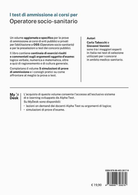 I test di ammissione ai corsi per Operatore Socio Sanitario. Centinaia di quesiti di logica e di cultura generale risolti e commentati. Ediz. MyDesk. Con Contenuto digitale per download e accesso online - Giovanni Vannini - 2