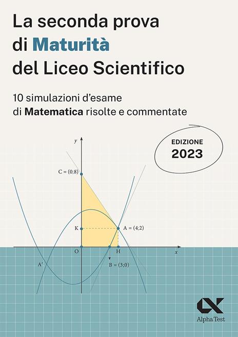  La seconda prova di maturità 2023 del liceo scientifico