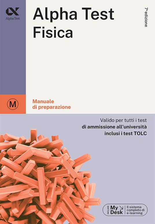 Alpha Test Fisica. Manuale di preparazione - Alberto Sironi - copertina