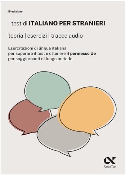 Il test di italiano per stranieri. Teorie esercizi tracce audio. Con espansione online