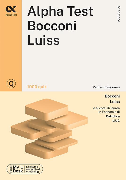 Alpha Test Bocconi Luiss. 1900 quiz. Con MyDesk - Massimiliano Bianchini,Alessandro Lucchese,Marco Pinaffo - copertina