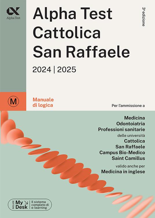 Alpha Test. Cattolica San Raffaele. Manuale di logica. Con MyDesk - Massimiliano Bianchini,Carlo Tabacchi,Giovanni Vannini - copertina
