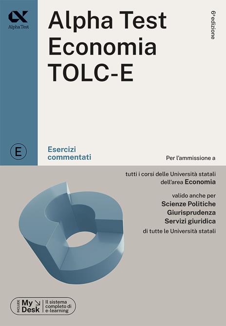 Alpha Test. Economia TOLC-E. Esercizi commentati. Ediz. MyDesk. Con Contenuto digitale per download e accesso online - copertina