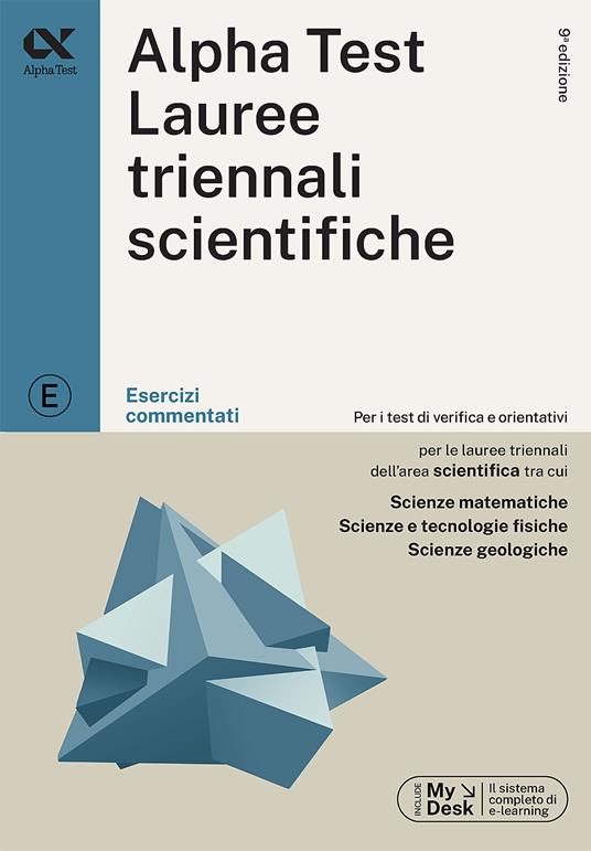Alpha Test. Lauree triennali scientifiche. Esercizi commentati. Ediz. MyDesk. Con software di simulazione - Stefano Bertocchi,Stefania Provasi,Doriana Rodino - copertina