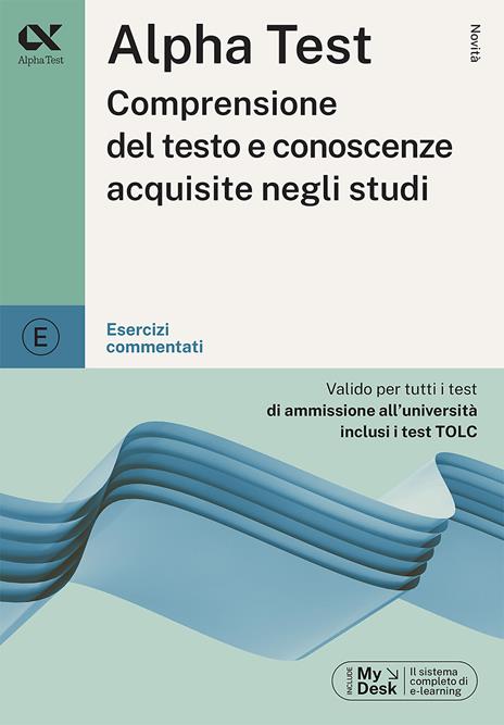 Alpha Test Comprensione del testo e conoscenze acquisite negli studi. Esercizi commentati - copertina