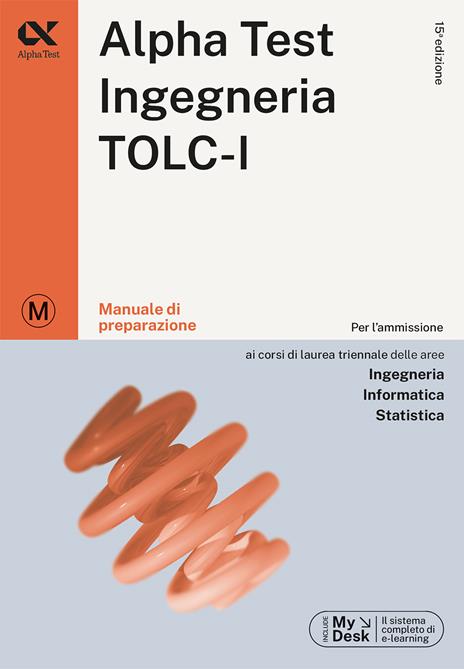 Alpha Test. Ingegneria. TOLC-I. Kit di preparazione. Per l’ammissione a Ingegneria, Informatica e Statistica - 3