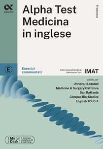 Libro Alpha Test. Medicina in inglese IMAT. Esercizi commentati. Ediz. MyDesk Stefano Bertocchi Fausto Lanzoni Carlo Tabacchi